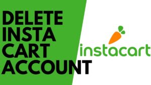 How to Delete Your Instacart Account