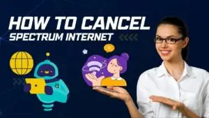 How to Cancel Spectrum Internet